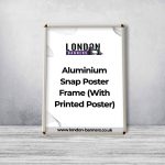 Aluminium Snap Poster Frame (With Printed Poster)