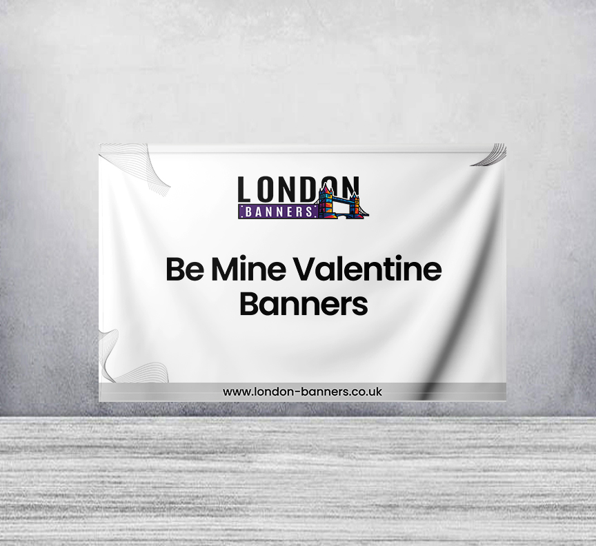 Be Mine Valentine Banners