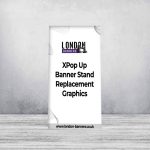 X/Pop Up Banner Stand Replacement Graphics